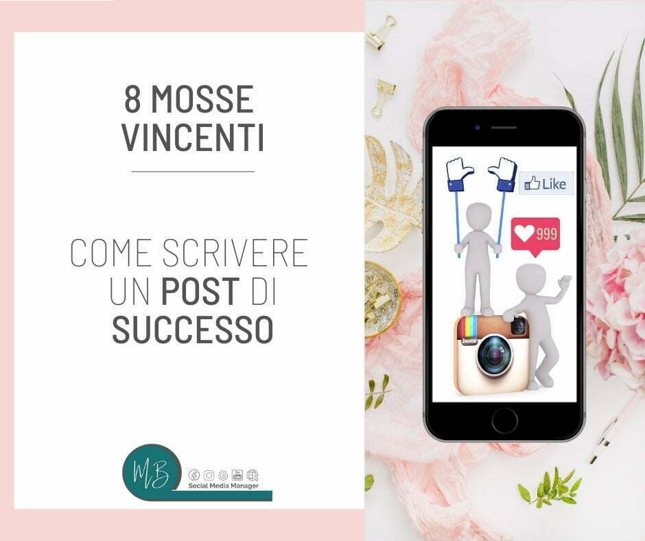 8 Mosse Vincenti Per Scrivere Un Post Efficace Sui Social Media Blog Miriam Boscheri Social 3573